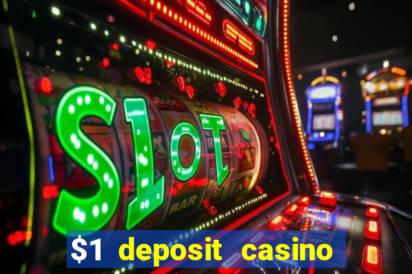 $1 deposit casino 2018 nz